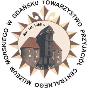 Towarzystwo Przyjaci Centralnego Muzeum Morskiego w Gdasku